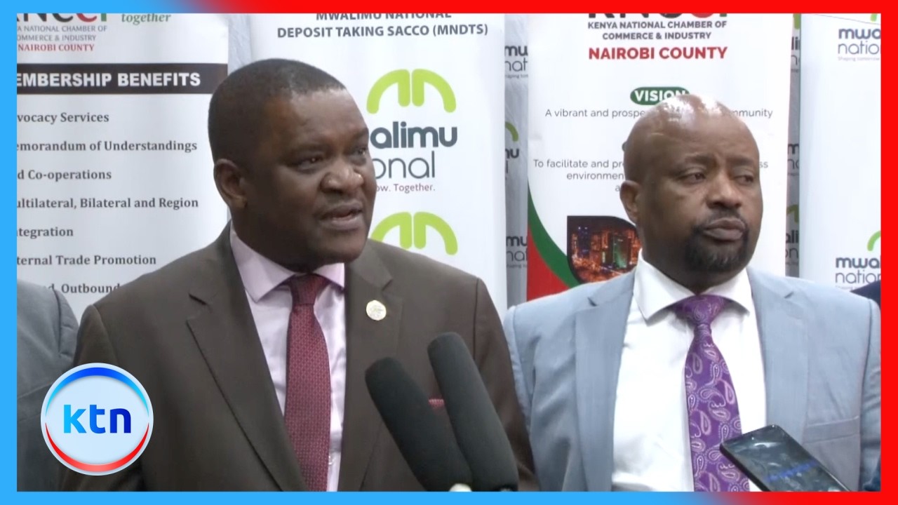 Mwalimu National Sacco partners with KNCCI to expand access to informal sector