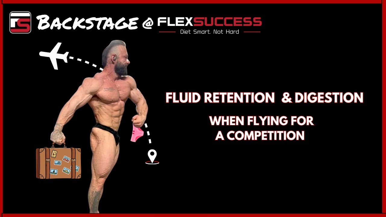 Fluid Retention & Digestion... When Flying for a Competition