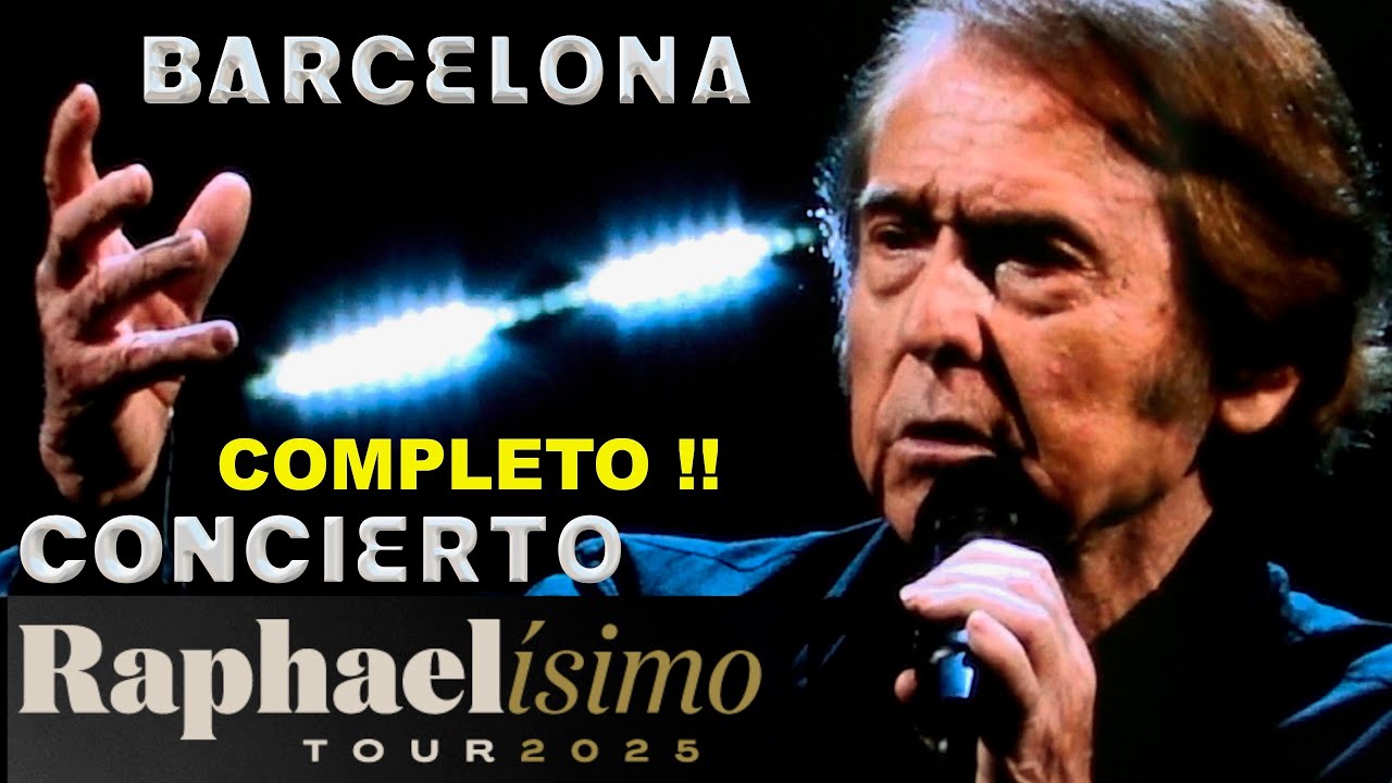 RAPHAELÍSSIMO TOUR  CONCIERTO  COMPLETO Barcelona 20-12-2025