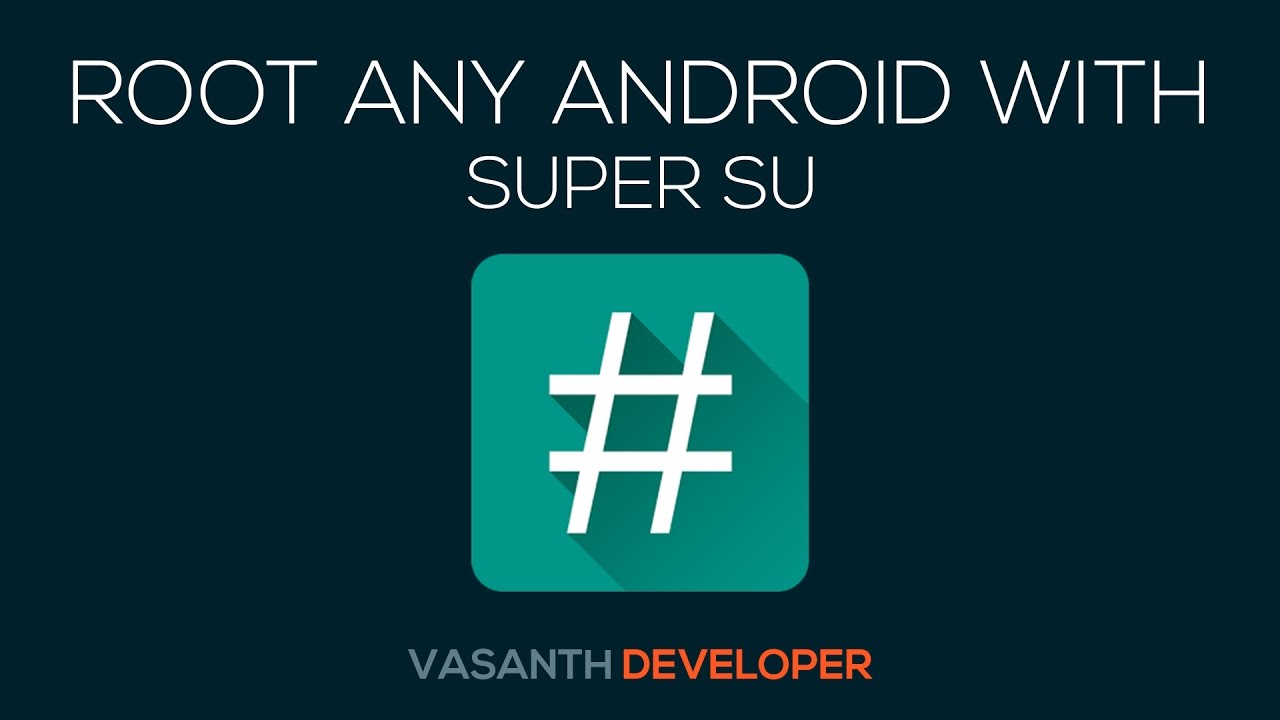 How To Root Android Phone With SuperSu And TWRP Recovery