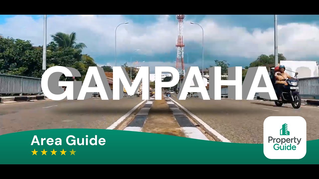 Gampaha City : Area Guide Review | PropertyGuide powered by ikman