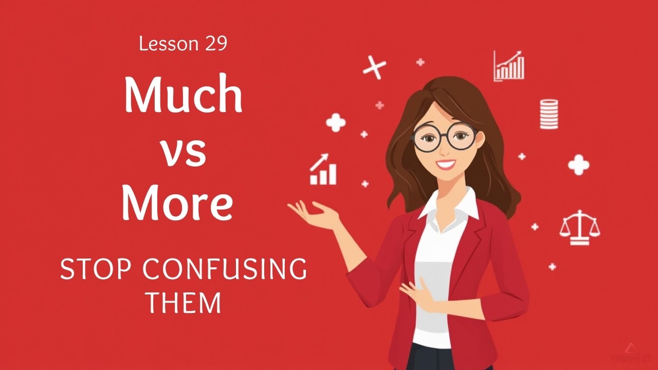 Much vs More: Stop Confusing Them