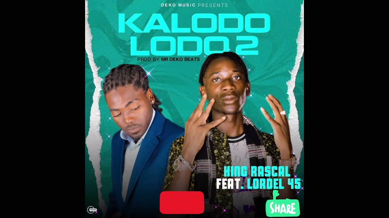 KinG RascaL ft Lordel 45 kalodo lodo2 [prod Mr dEkO beats]