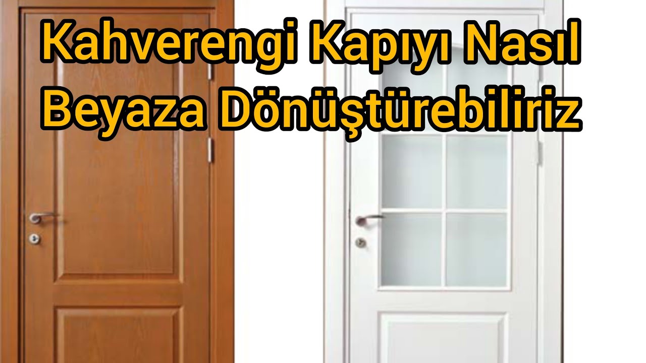 Kahverengi Kapı Nasıl Beyaz Olur ❓