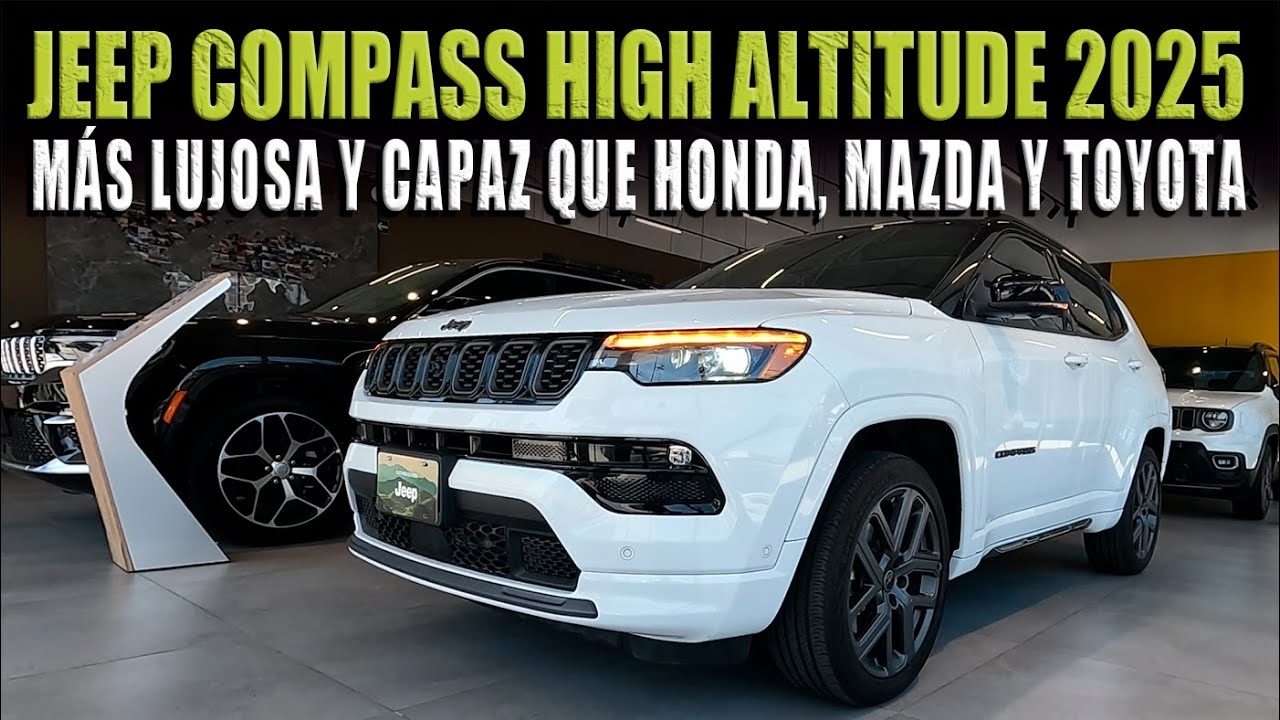 JEEP COMPASS HIGH ALTITUDE 2025 🔴 LA MÁS EQUIPADA SUPERA A HONDA HR-V  Y TOYOTA COROLLA CROSS 2026