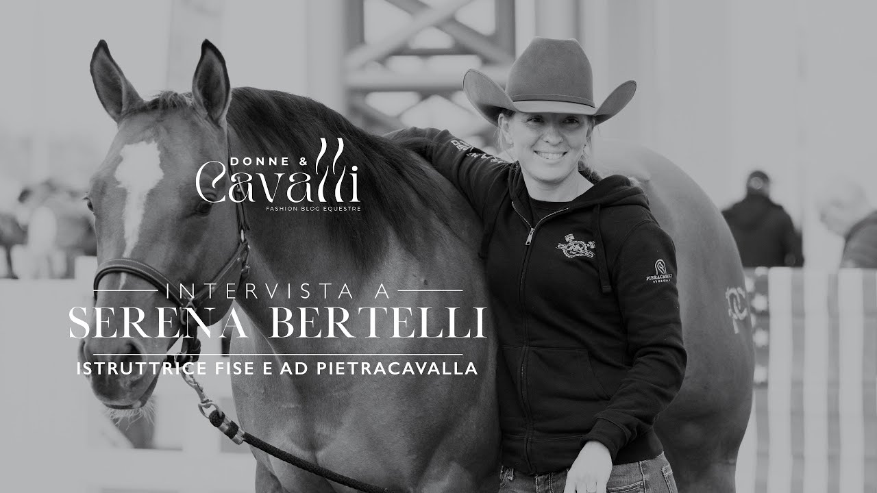 Intervista a Serena Bertelli | Donne&Cavalli