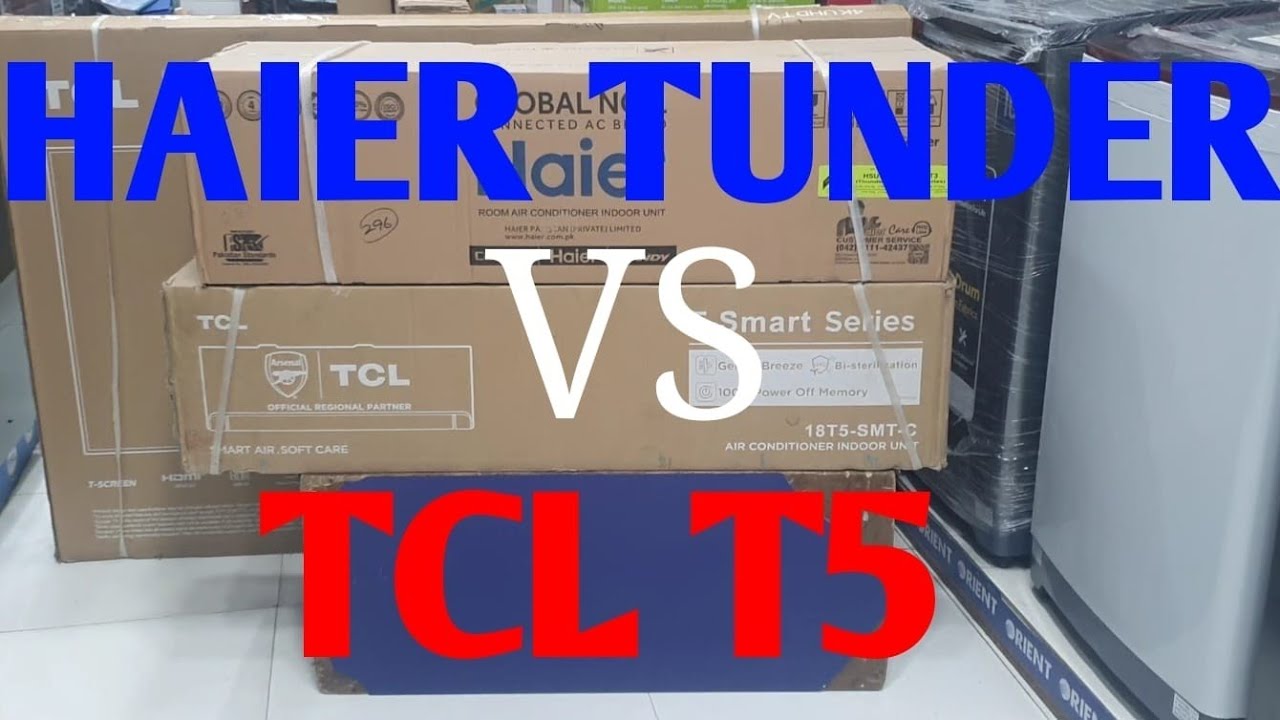 HAIER VS TCL Air Conditioner Review Haier 1.5 Thunder T3 vs Tcl 1.5 Ton T5 Smart