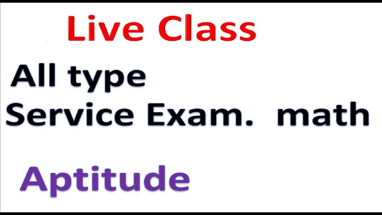 Service Exam | Aptitude Maths | Live Class | inspire math