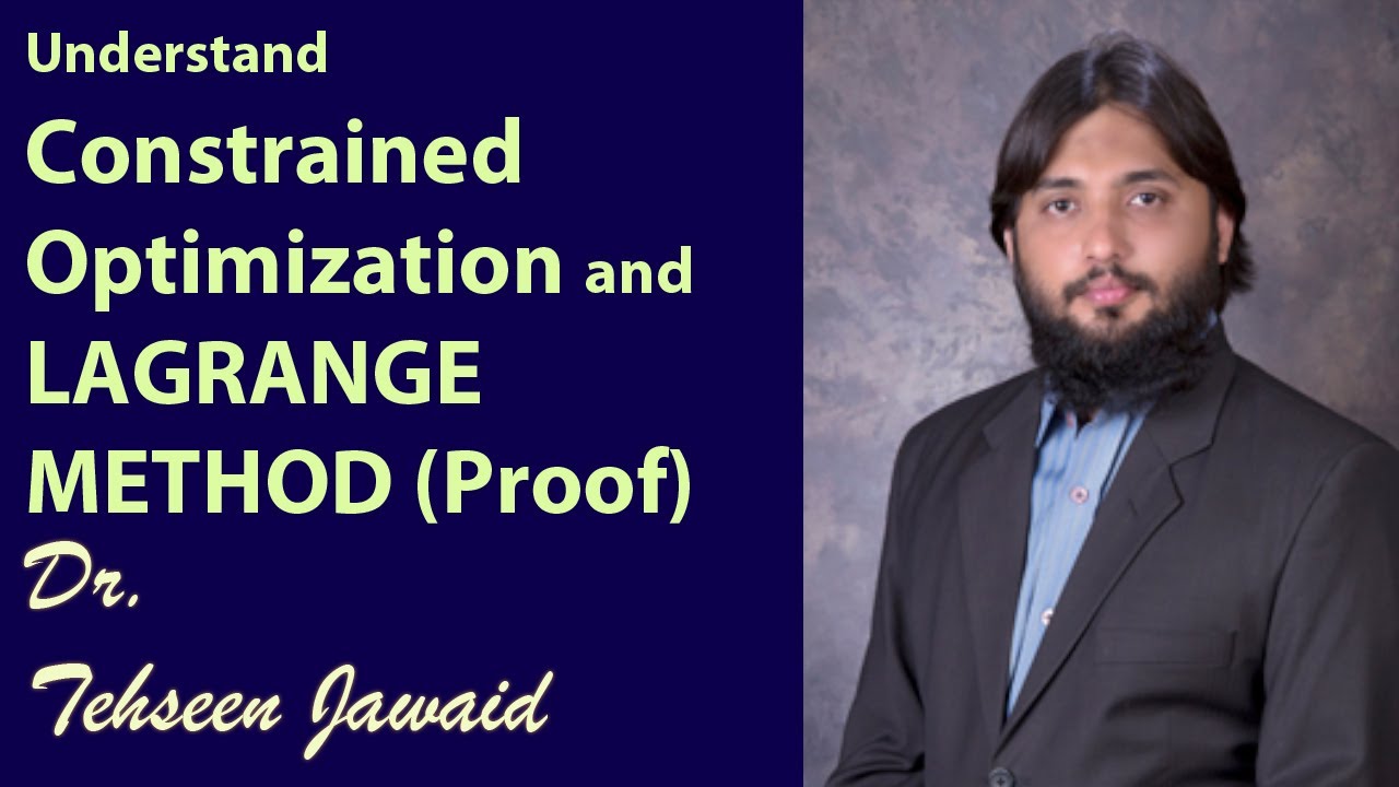 Constrained Optimization and Lagrange Method (Proof)