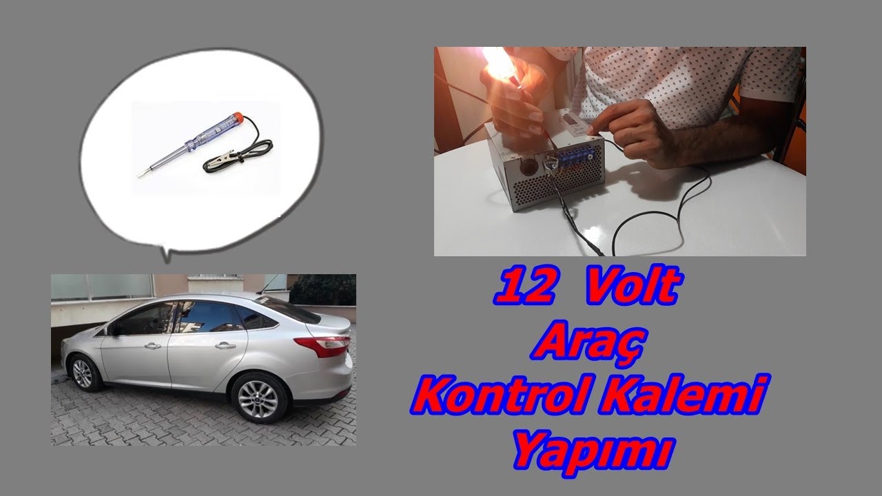 12 Wolt Oto Elektrik Kontrol Kalemi Nasıl Yapılır