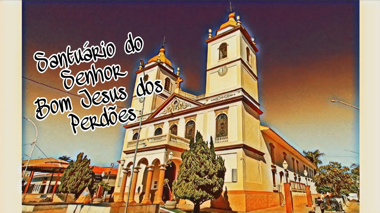 Santuário do Senhor Bom Jesus dos Perdões -  Interior de São Paulo 