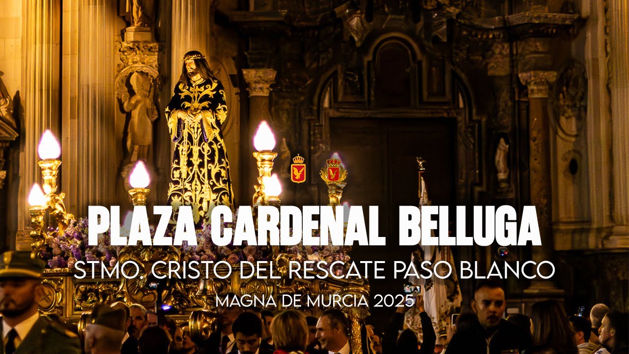 [4K] Cristo del Rescate Plaza Cardenal Belluga | Magna Murcia 2025 | Paso Blanco | Desde Triana