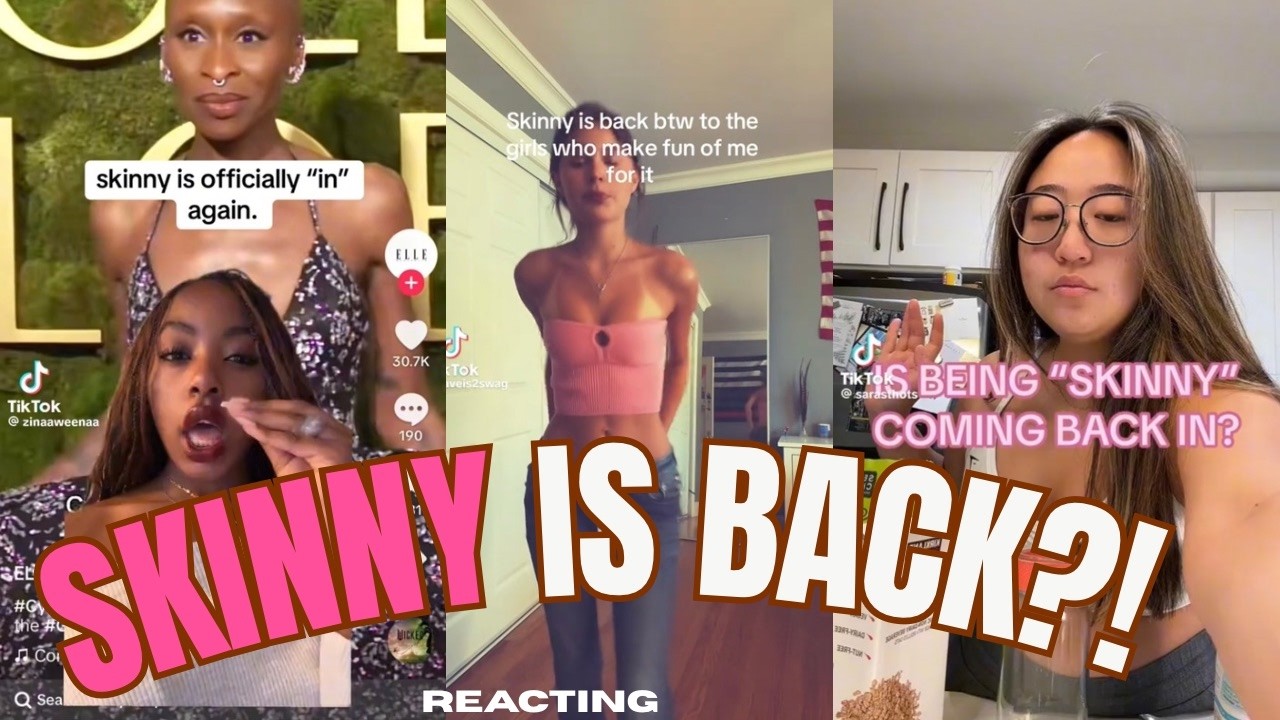 Skinny Is Back! The Internet’s New Body Trend”