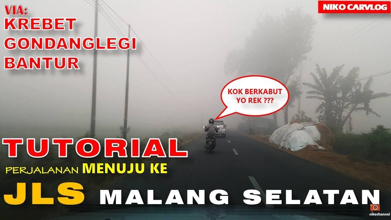 Perjalanan dari Kota Malang ke JLS Malang Selatan - Berkabut ??