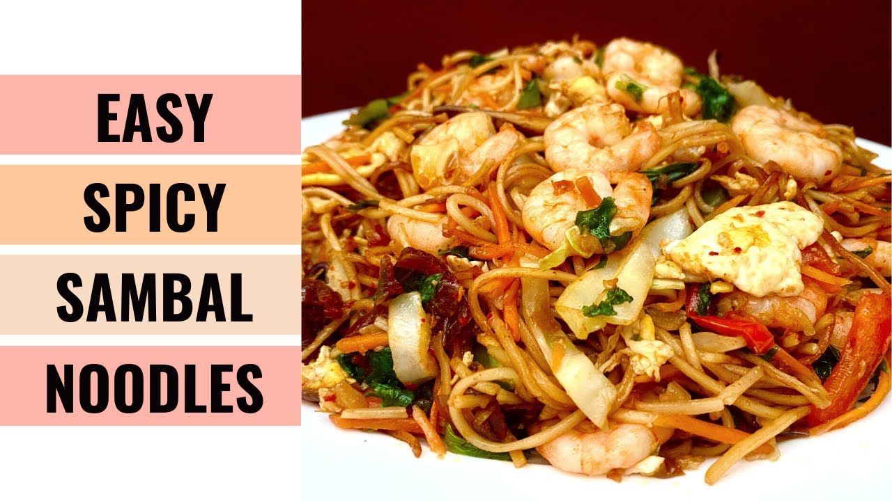 SPICY SAMBAL NOODLES With Prawns Vegetables & Eggs SO Delicious! | Chow Mein |Aunty Mary Cooks 💕