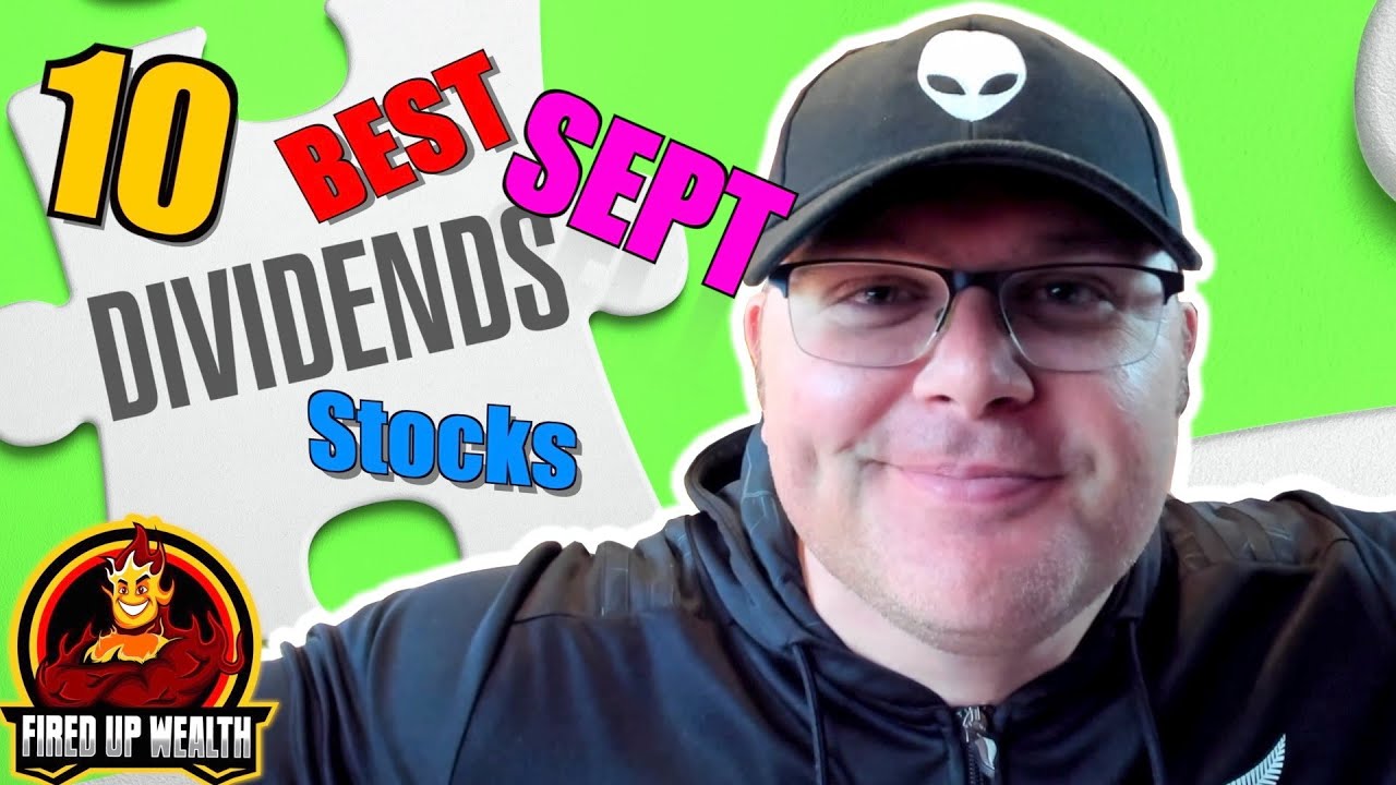 10 Best Dividend Stocks to Buy Now & Lower in September