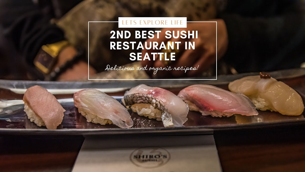 Visiting the 2nd Best Sushi in Seattle: Shiro's Sushi in 2021