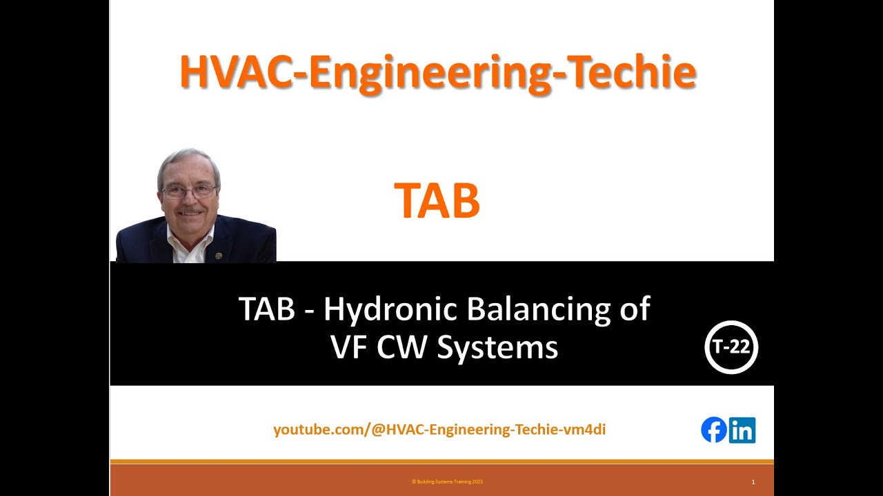 HVAC how to Test & Balance Variable Flow Chilled Water Hydronic Systems, Training Session T-22