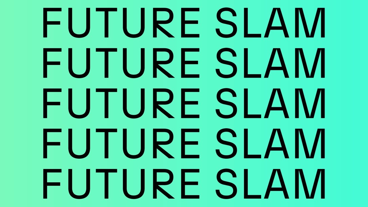Future Slam