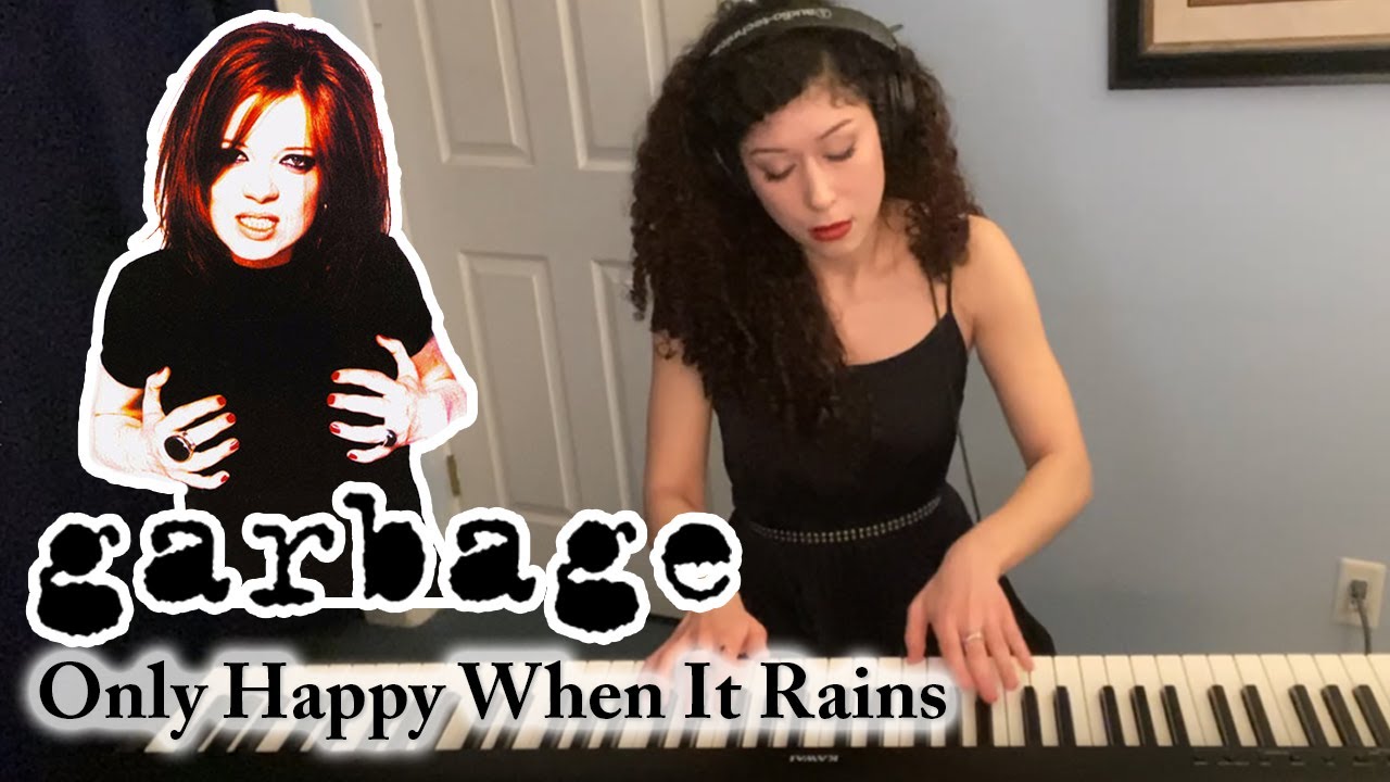 Garbage - Only Happy When It Rains (Piano Arrangement)