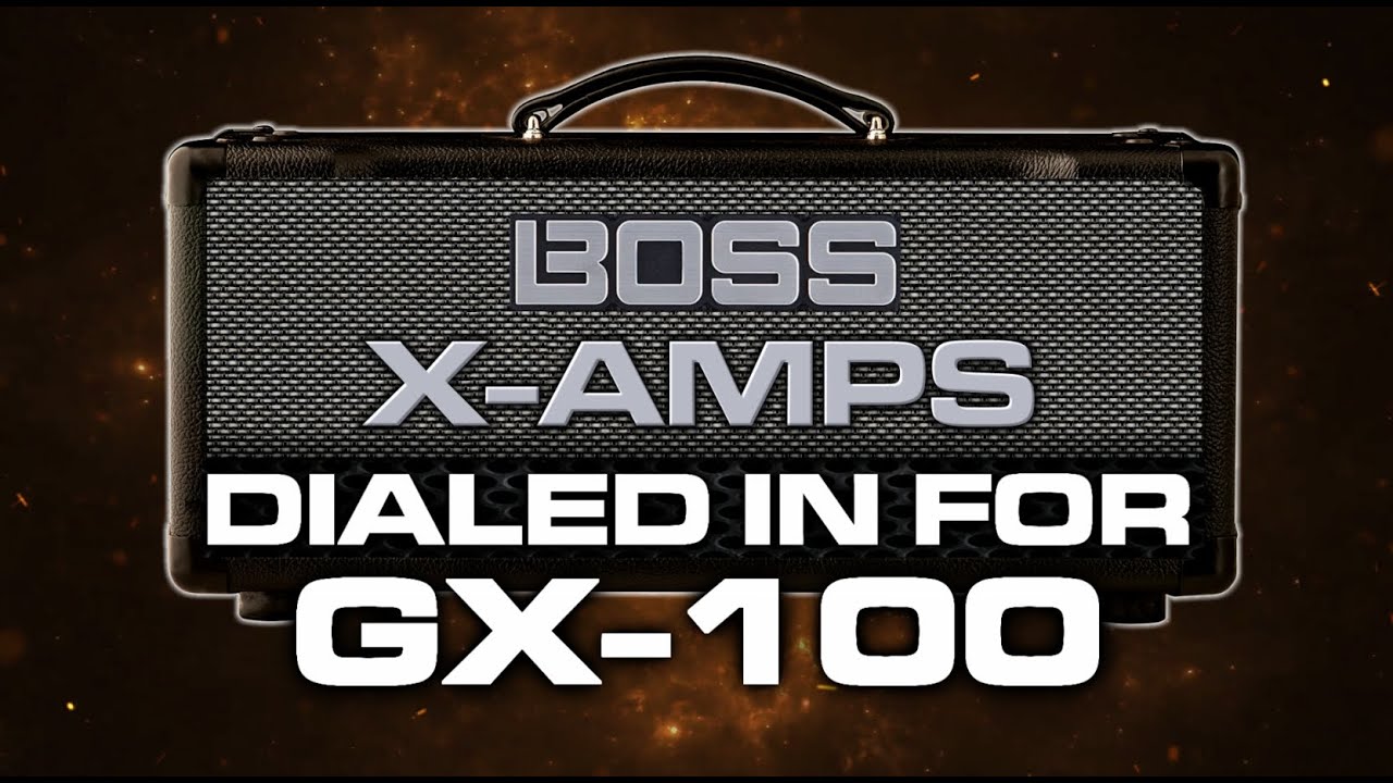 Boss GX-100 X-Amps Dialed In Presets