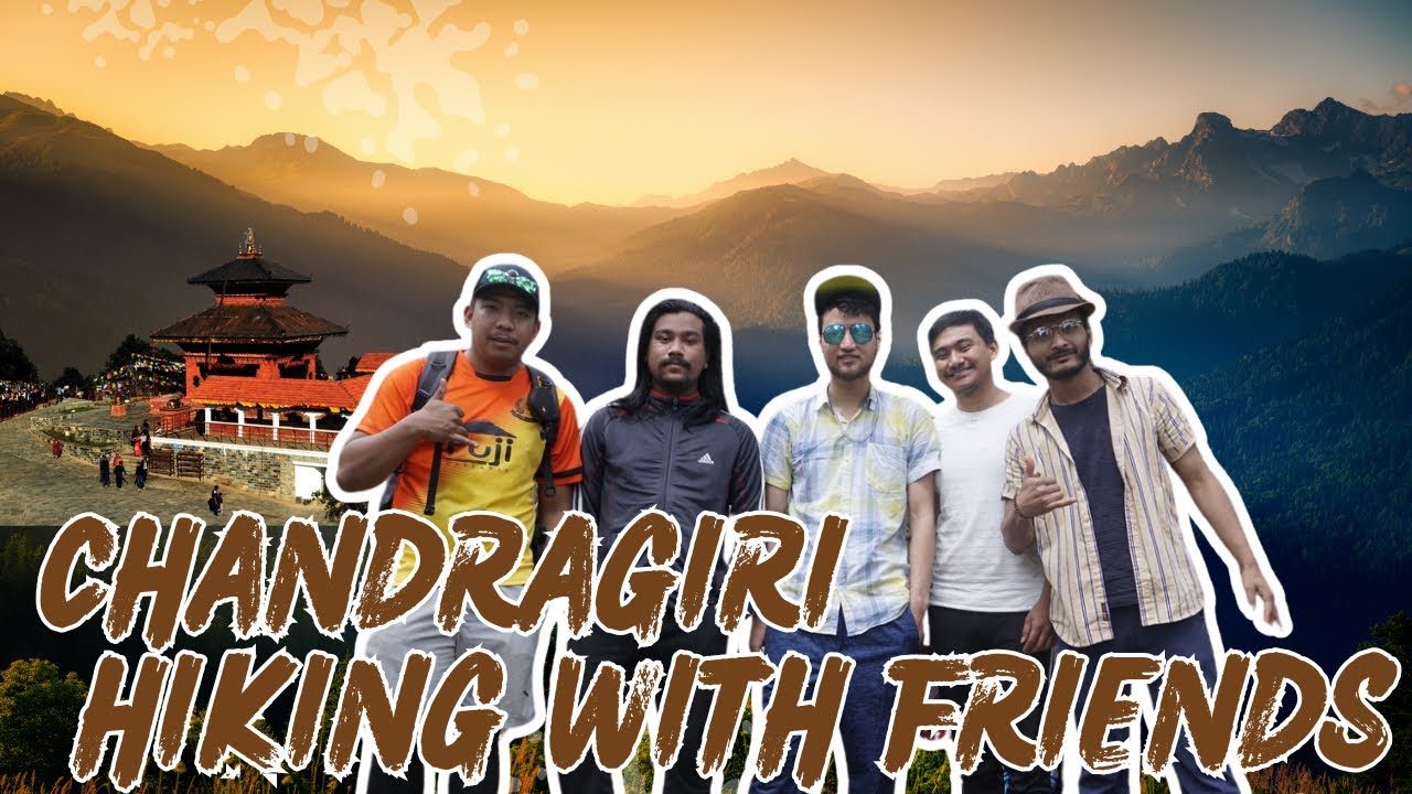 Perfect Hike  in Kathmandu! Chandragiri Hiking with Friends