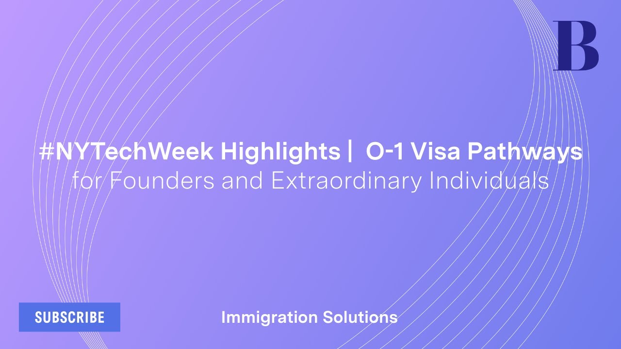 Unlocking O-1 Visas for Extraordinary Individuals at 2023 #NYTechWeek (Full Discussion)
