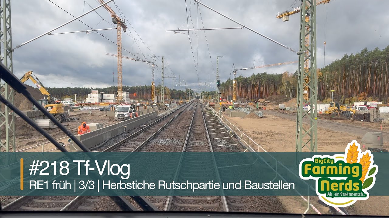 🚆 Tf-Vlog #218 | Rutschige Fr&uuml;hschicht auf dem RE1 🚧 Baustellen-Check & Herbstchaos im F&uuml;hrerstand
