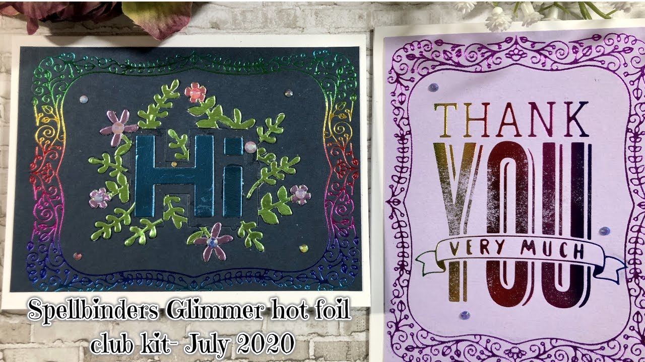 Spellbinders July 2020 Glimmer hot foil club kit
