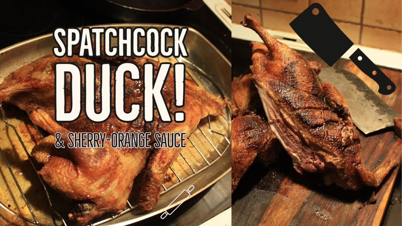 Spatchcock Roasted Duck! With Orange-Sherry Sauce.