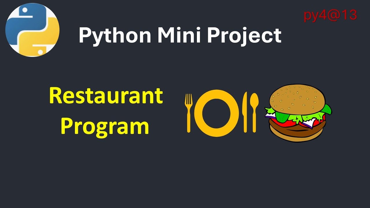 py4@13 Python Restaurant Program Variables, Loops & Conditions-Beginner Project mp4