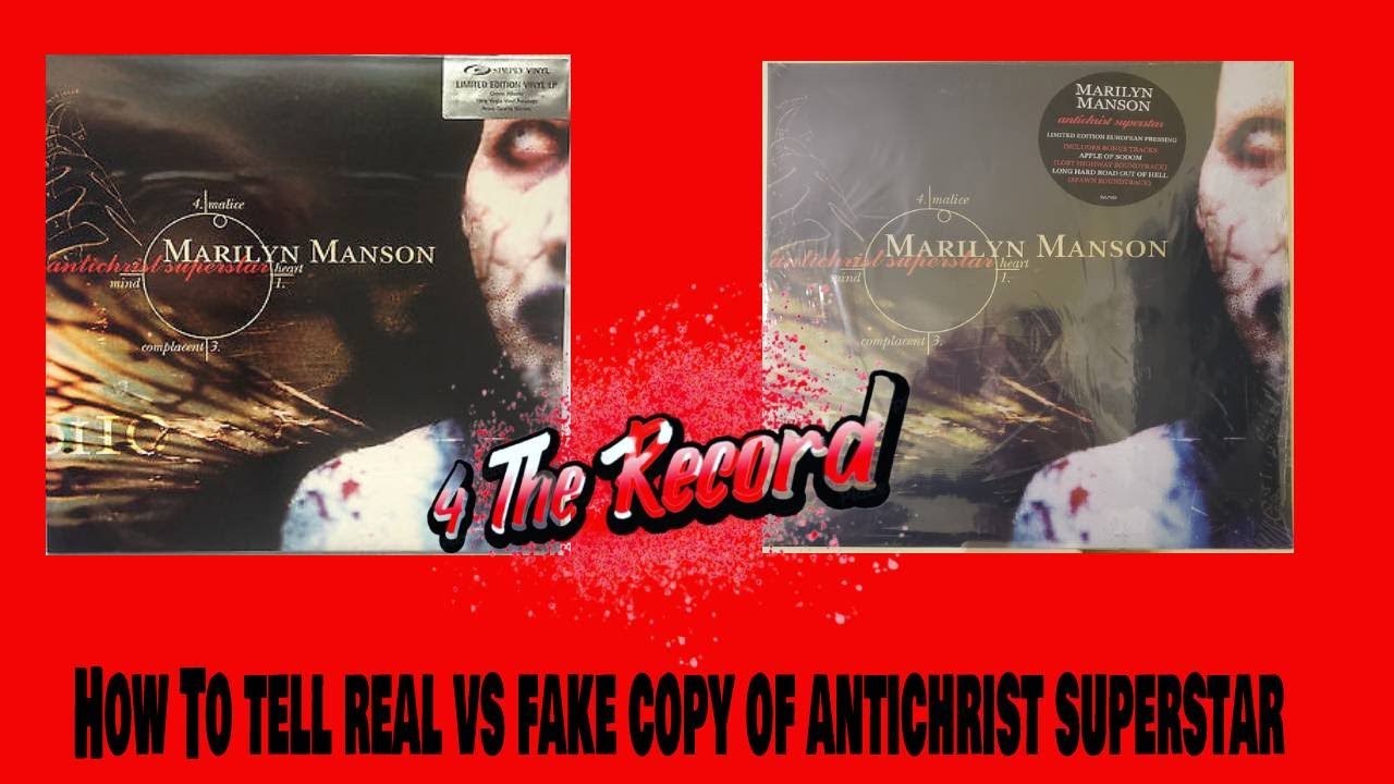 How to tell the difference between Real VS Fake copy of Antichrist Superstar
