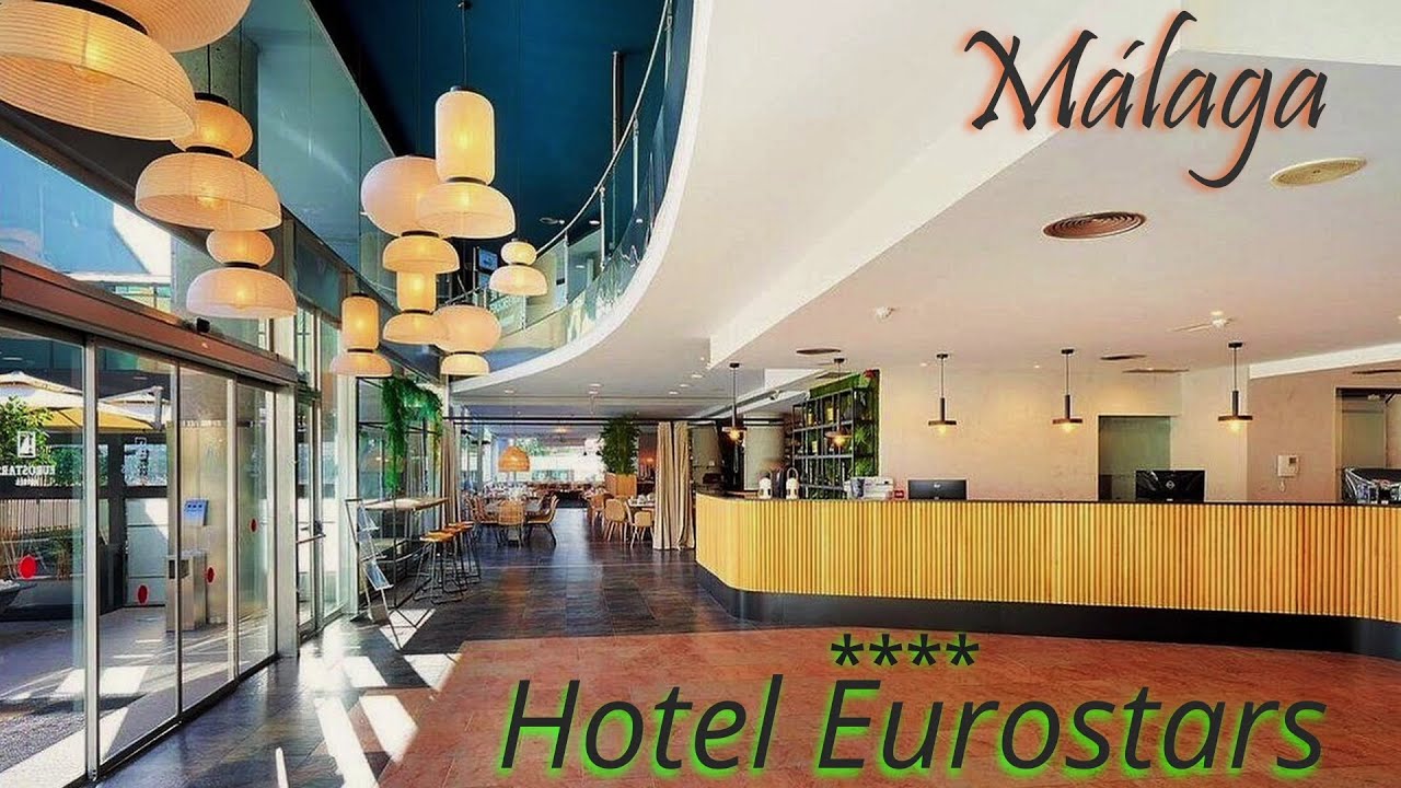 ¿Buscas un Hotel en Málaga? Te Llevamos al Eurostars