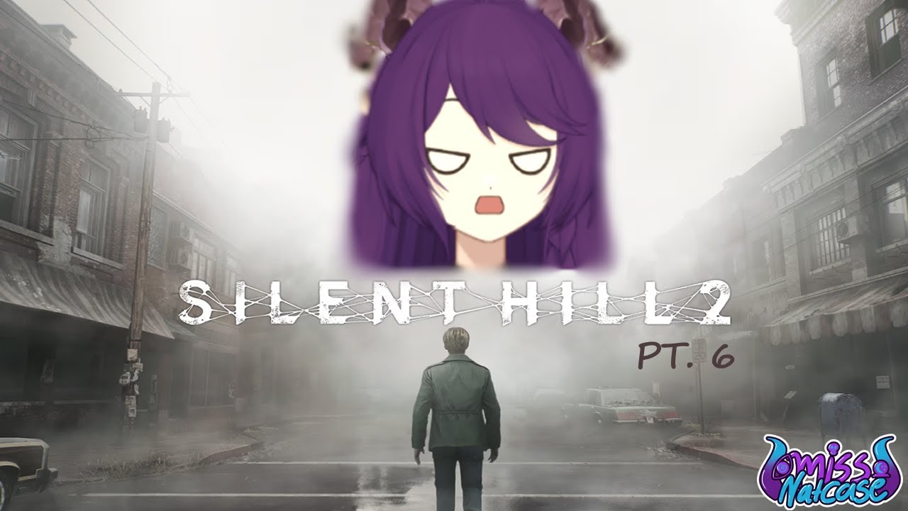 Missnatcase VODs - Silent hill Pt6