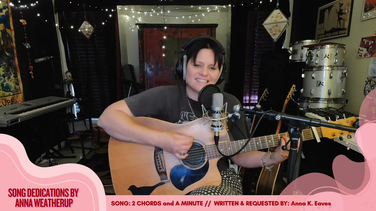 2 CHORDS and A MINUTE - Anna Weatherup (cover by Anna K. Eaves)