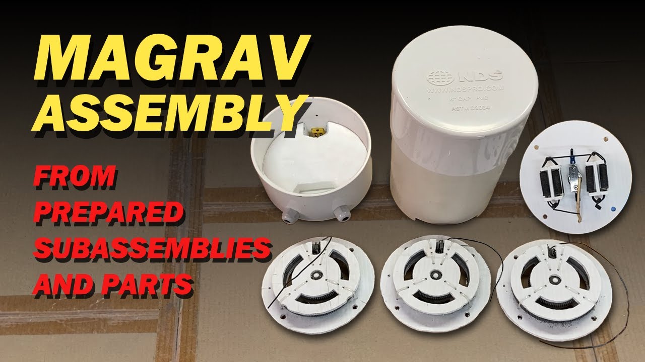 Magrav Assembly From Prepared Subassemblies and Parts