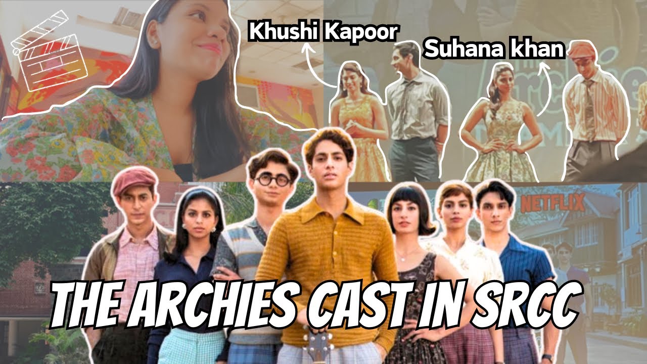 The Archies Cast in SRCC- Delhi University| Suhana Khan, Khushi Kapoor in my college| Netflix|#vlog