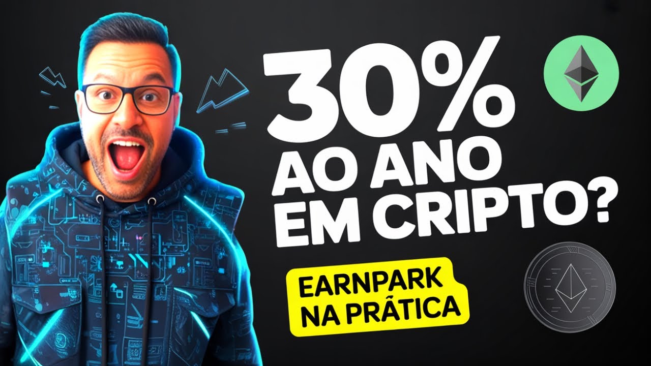 EARNPARK PAGA AT&Eacute; 30% AO ANO EM CRIPTO? TESTEI NA PR&Aacute;TICA!