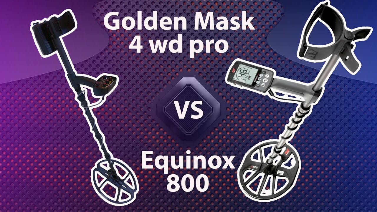 Тест на золото. Сравниваем Голден Маск 4 wd и Эквинокс 800. / Golden mask 4wd vs Equinox 800. Gold