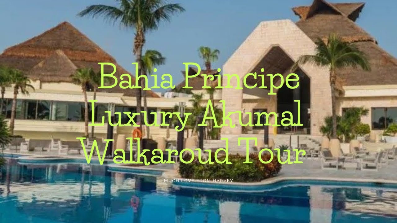 Bahia Principe Luxury Akumal  Walkthrough Tour 🏝️☀️