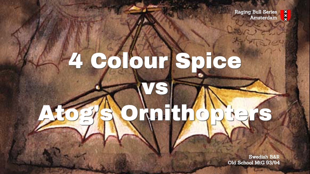 4 Colour Spice vs Atog's Ornithopters - Ep4 | Old School Magic | Raging Bull Series Amsterdam | 062