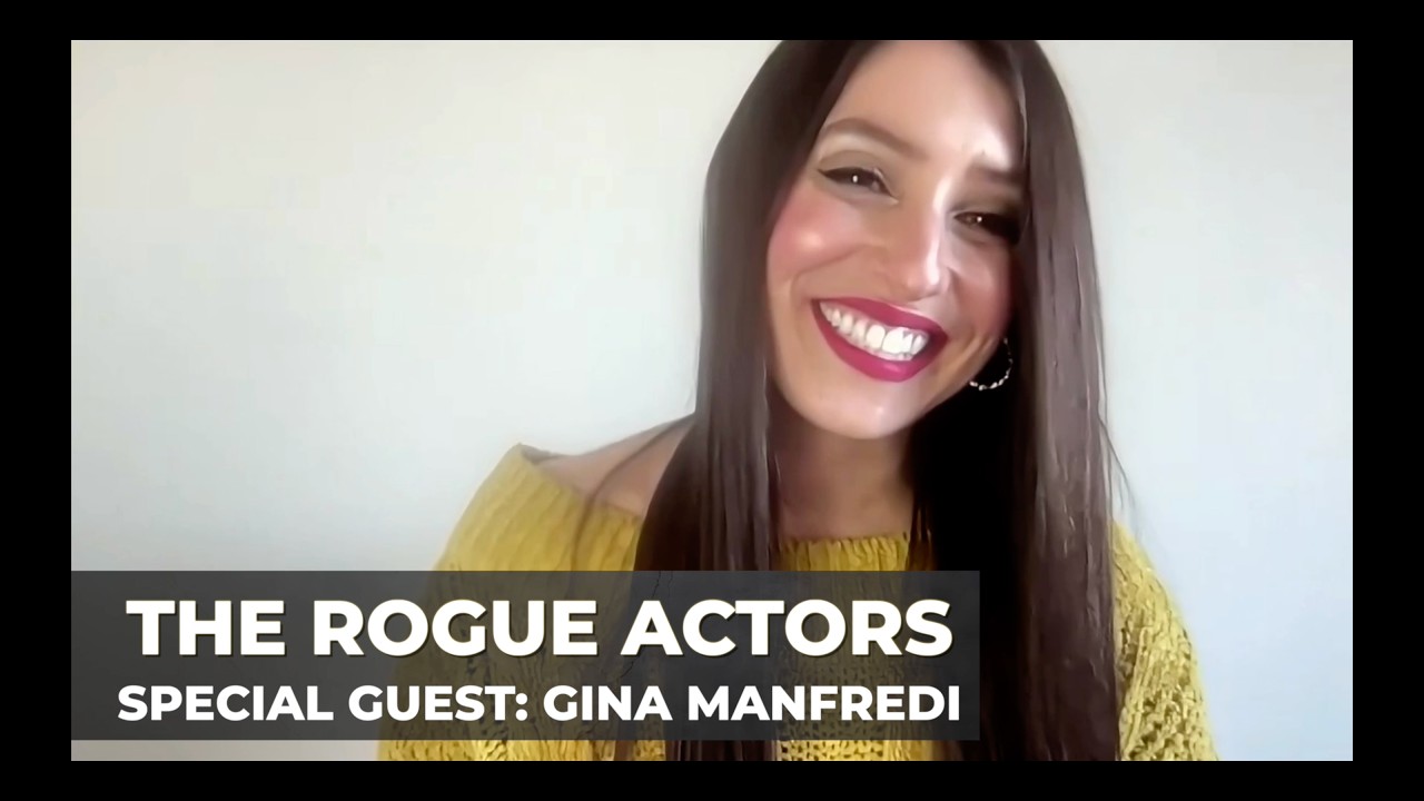 The Rogue Actors Podcast - Ep. 07 - Special Guest Gina Manfredi