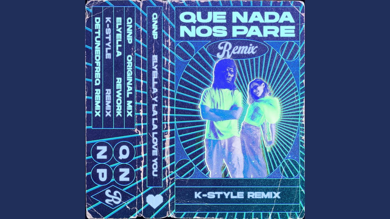 Que nada nos pare (K-Style remix)