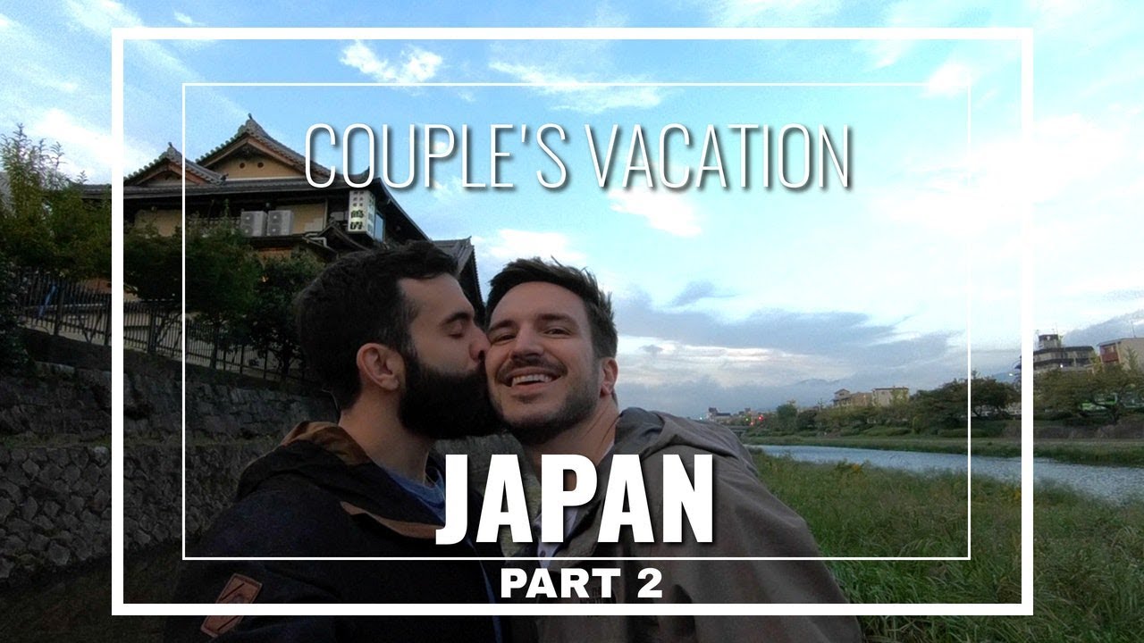Japan | Part Two | Justin and Nick