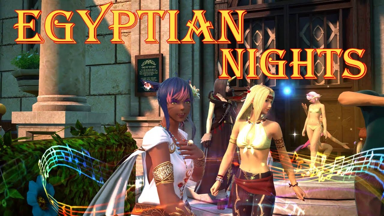 FFXIV: D-Egyptian Nights @ Scandal w dj_yuyu - Still A Golden Night
