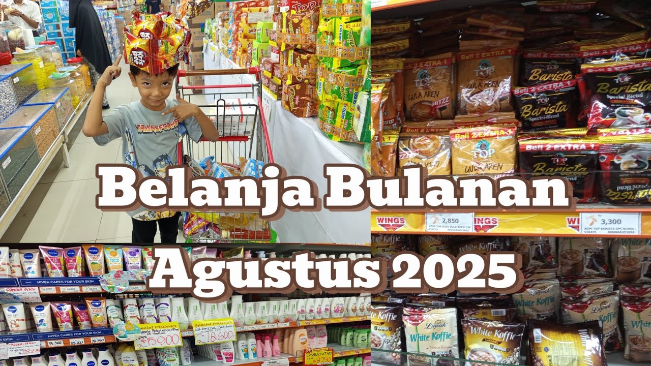 Belanja Bulanan Agustus 2025 🛒