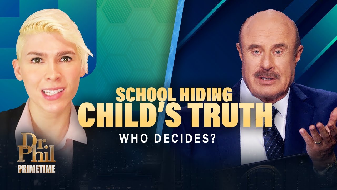 Should Schools Tell Parents About Gender Changes? | Dr. Phil Primetime