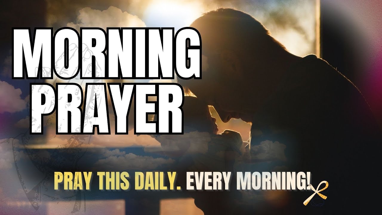 Very Powerful Morning Prayer / Start your day with this