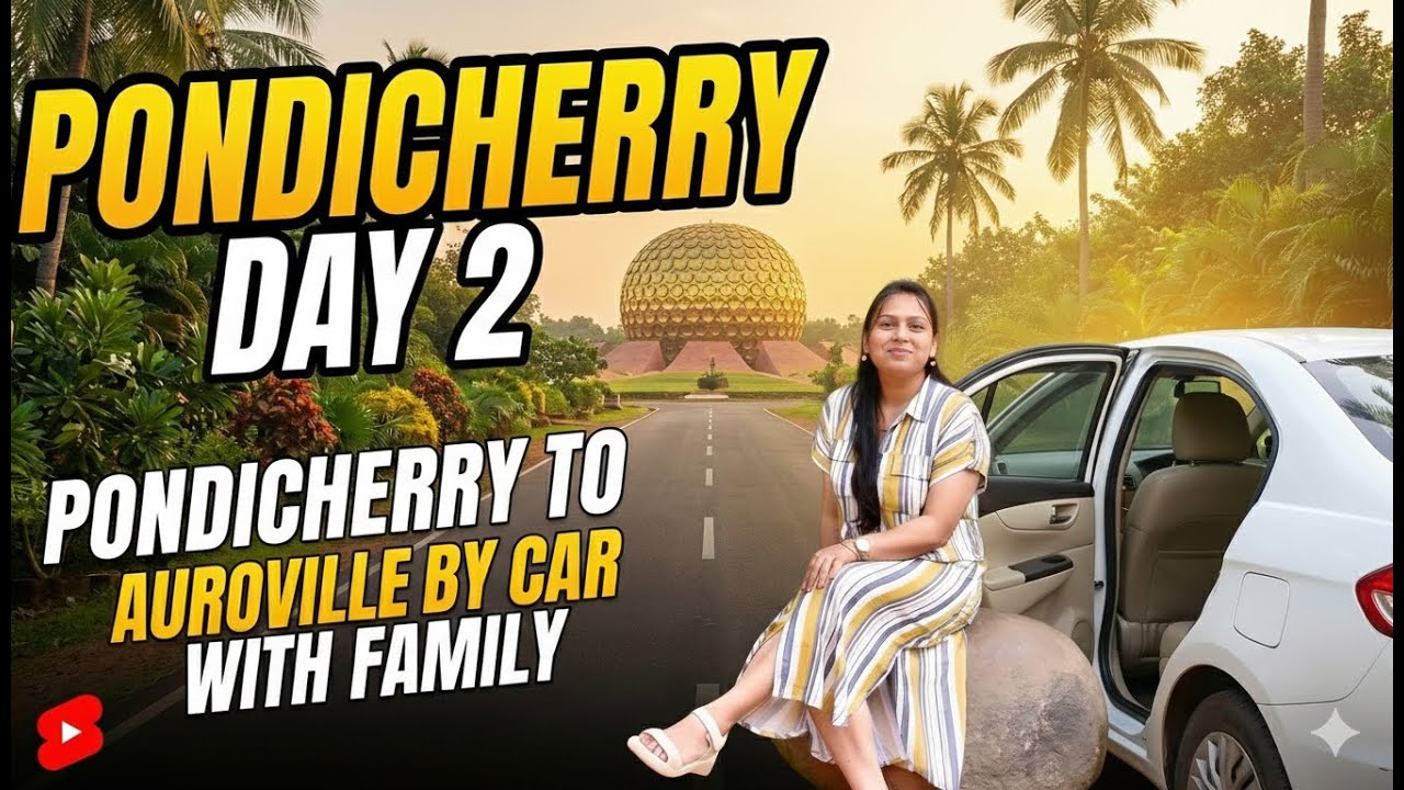 Pondicherry Vlog Day 2: Road Trip to Auroville! 🚗✨ (Matrimandir View) | Paradise Beach in Boathouse
