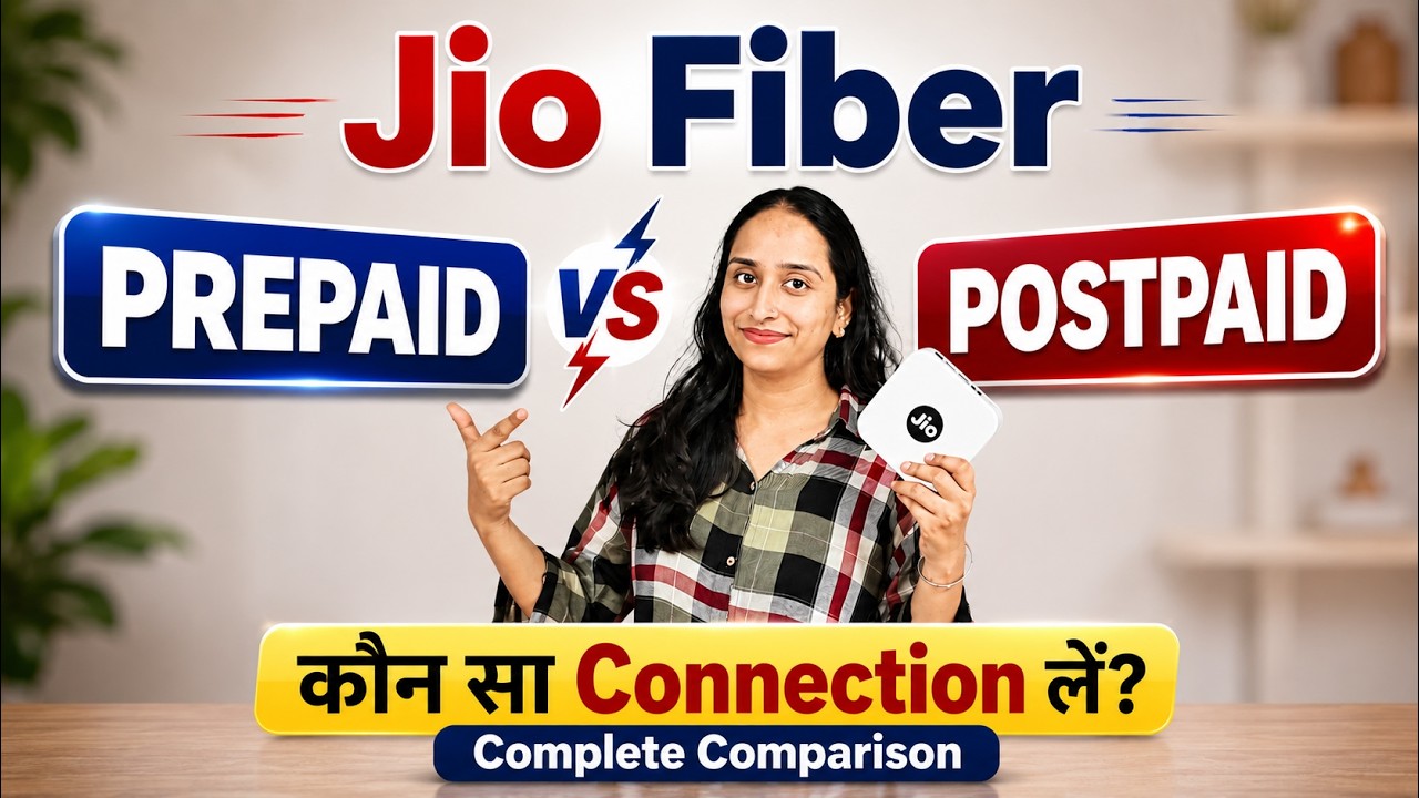 Jio Fiber Prepaid vs Postpaid ⚡ Which Connection to Choose? Complete Comparison (2026)